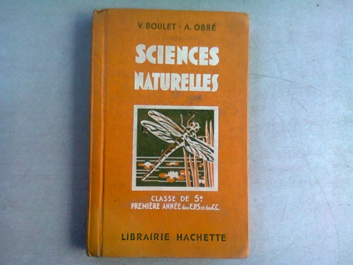 SCIENCES NATURELLES - V. BOULET (MANUAL PENTRU CLASA A 5-A, IN LIMBA FRANCEZA)