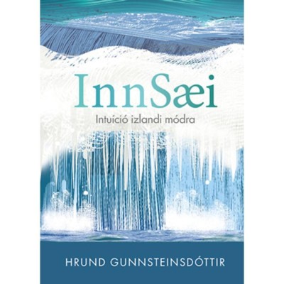 Innsaei - Intu&amp;iacute;ci&amp;oacute; izlandi m&amp;oacute;dra - Hrund Gunnsteinsdottir foto