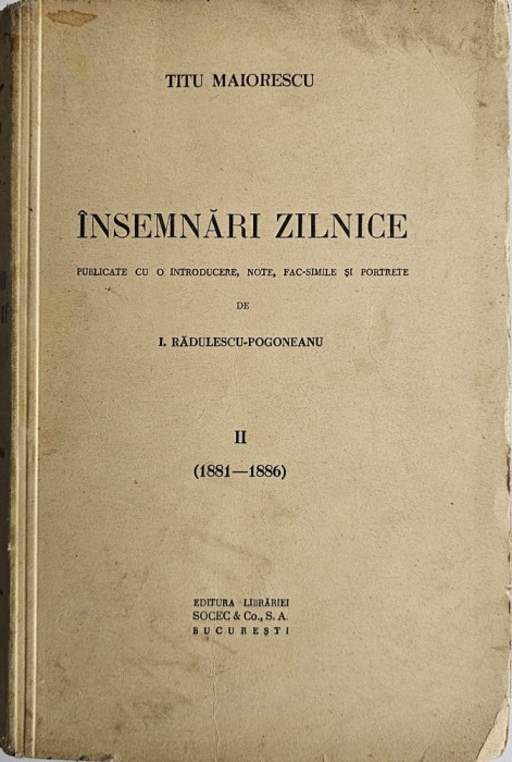 Titu Maiorescu, &Icirc;nsemnări zilnice, Vol. II ( 1881 - 1886 )
