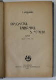 DIPLOMATUL , TABACARUL SI ACTRITA de C. ARDELEANU , 1928