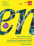Teste pentru succes. Evaluarea Națională Limba și Literatură Rom&acirc;nă clasa a VIII-a - Paperback brosat - Anca Davidoiu-Roman, Florentina S&acirc;mihăian, Hor