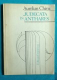 Aurelian Chivu &ndash; Judecata in Anthares ( prima editie )