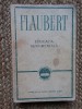 Educatia sentimentala - Gustave Flaubert, 1958, Editura de Stat, 477 pagini, Roman