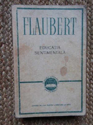 EDUCATIA SENTIMENTALA-GUSTAVE FLAUBERT foto