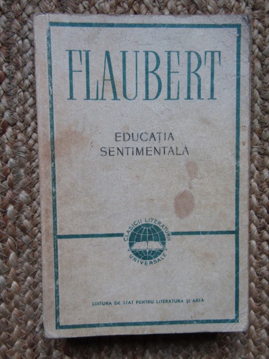 EDUCATIA SENTIMENTALA-GUSTAVE FLAUBERT