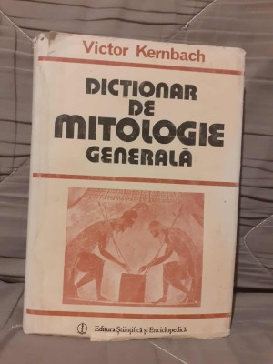 DICTIONAR DE MITOLOGIE GENERALA-VICTOR KERNBACH foto