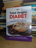 TOTUL DESPRE DIABET * GHID COMPLET , READER&#039;S DIGEST **