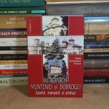 VASILE DUMITRACHE-FLORESTI - MITROPOLIA MUNTENIEI SI DOBROGEI : EPARHII, MANASTIRI SI SCHITURI , 2002 *