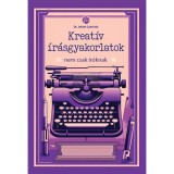 Kreat&iacute;v &iacute;r&aacute;sgyakorlatok nem csak &iacute;r&oacute;knak - Dr. Jekkel Gabriella
