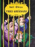 IURI OLESA - TREI GRASANI - carte de povestti