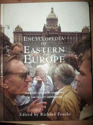 Encylopedia of eastern Europe- Richard Frucht