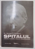 SPITALUL , CORANUL , TALMUDUL , CAHALUL , FRANCMASONERIA de NICOLAE PAULESCU , 2010