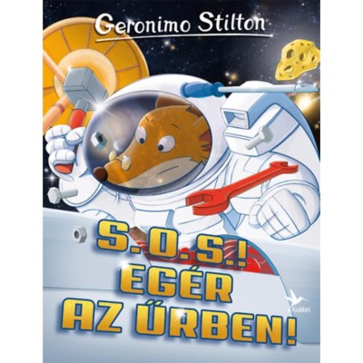 S. O. S.! Eg&amp;eacute;r az űrben! - Geronimo Stilton foto