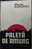 Cumpara ieftin MIRCEA POPOVICI-PALETA DE AMURG/VERSURI&#039;91/DEDICATIE-AUTOGRAF PT ILEANA IORDACHE
