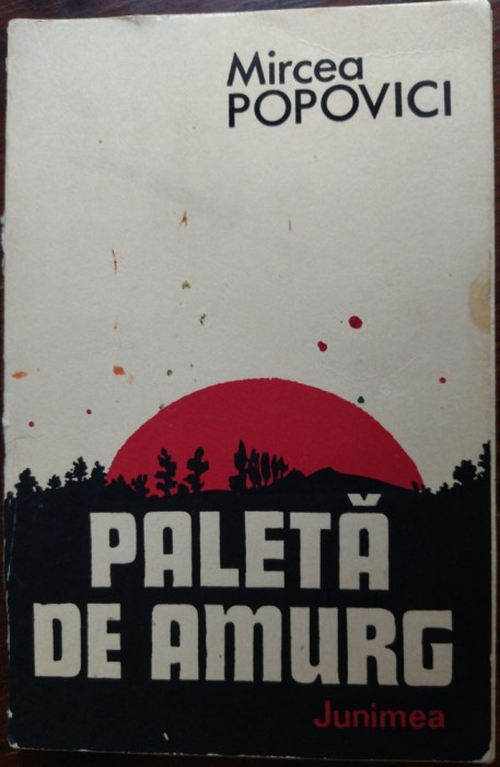 MIRCEA POPOVICI-PALETA DE AMURG/VERSURI&#039;91/DEDICATIE-AUTOGRAF PT ILEANA IORDACHE