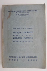 Pratique courante et chirurgie d&amp;#039;urgence - Victor Veau, F. D&amp;#039;Allaines foto