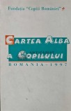 Cartea alba a copilului Romania 1997 - 1997 (AC45)