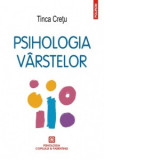 Psihologia varstelor (editia 2016) - Tinca Cretu