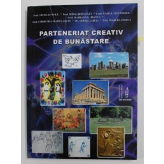 PARTENERIAT CREATIV DE BUNASTARE de PROF. NICOLAE BULZ / ... / PROF. MARCEL STOICA , 2010 , *DEDICATIE , *PREZINTA HALOURI DE APA