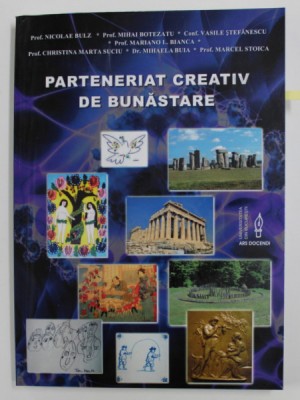 PARTENERIAT CREATIV DE BUNASTARE de PROF. NICOLAE BULZ / ... / PROF. MARCEL STOICA , 2010 , *DEDICATIE , *PREZINTA HALOURI DE APA foto