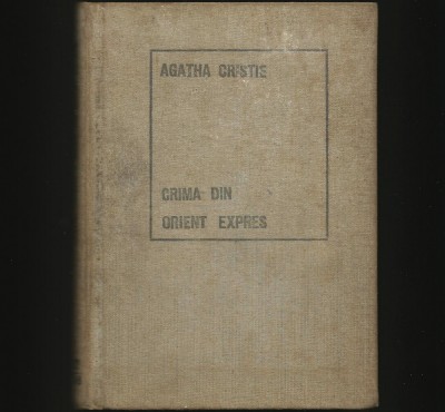 CRIMA DIN ORIENT EXPRES - AGATHA CRISTIE foto
