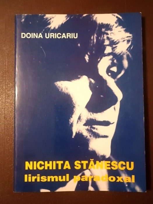 Doina Uricariu - Nichita Stănescu: lirismul paradoxal