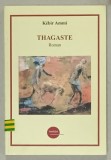 THAGASTE , roman par KEBIR AMMI , 1999