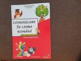 Comunicare in limba romana, clasa pregatitoare - Valentina Stefan-Caradeanu, Florentina Hahaianu, Elena Apopei