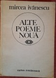 Alte poeme noua - Mircea ivanescu (1986) Prima editie