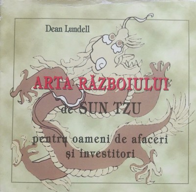 Arta razboiului de Sun Tzu pentru oameni de afaceri - Dean Lundell, 2001 foto
