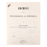 Publicația Arhivă pentru Filologie și Istorie, 1867 - 1870, prima revistă rom&acirc;nească de filologie