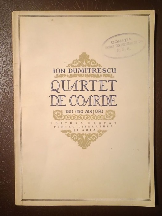 Ion Dumitrescu - Quartet de coarde Nr. 1 (Do major) pentru 2 viori, violă și violoncel (tiraj 900 ex.)
