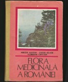FLORA MEDICINALĂ A ROM&Acirc;NIEI - MIRCEA ALEXAN, OVIDIU BOJOR - EDITURA CERES