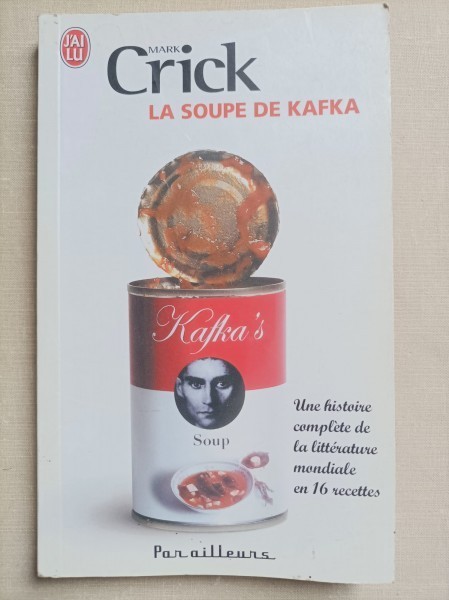 La soupe de Kafka - Mark Crick