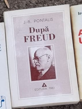 J. B. Pontalis - Dupa Freud foto