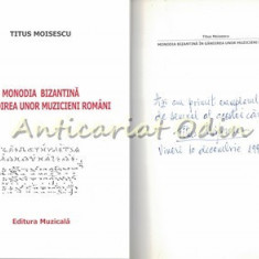 Monodia Bizantina In Gandirea Unor Muzicieni Romani - Titus Moisescu