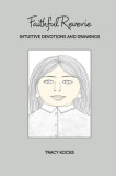 Faithful Reverie: Intuitive Devotions and Drawings