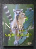 NATURA, MEREU SURPRINZATOARE- Reader&#039;s Digest