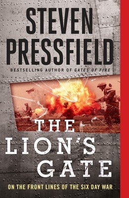 The Lion&amp;#039;s Gate: On the Front Lines of the Six Day War foto