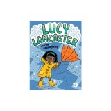 Lucy Lancaster and the Stormy Day
