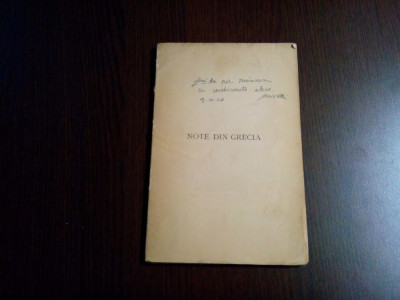 NOTE DIN GRECIA - Al. Rosetti (dedicatie-autograf) - 1946, 69 p. cu 6 pl. intext foto