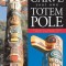 Carve Your Own Totem Pole