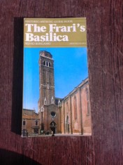 The Frari&#039;s Basilica, guide book - Silvio Bergamo (text in limba engleza)