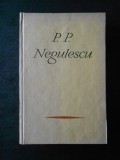 P. P. NEGULESCU - PAGINI ALESE (1967, Editie cartonata)