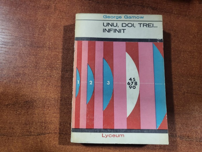 Unu,doi,trei...infinit de George Gamow